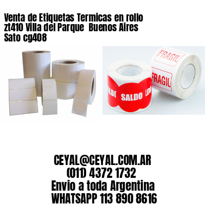 Venta de Etiquetas Termicas en rollo zt410 Villa del Parque  Buenos Aires Sato cg408