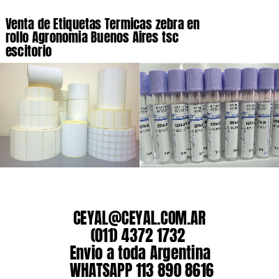 Venta de Etiquetas Termicas zebra en rollo Agronomia Buenos Aires tsc escitorio
