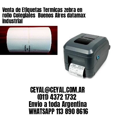 Venta de Etiquetas Termicas zebra en rollo Colegiales  Buenos Aires datamax industrial