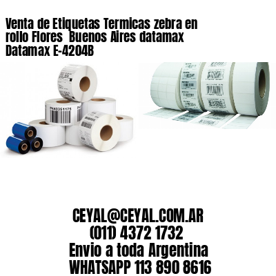 Venta de Etiquetas Termicas zebra en rollo Flores  Buenos Aires datamax Datamax E-4204B