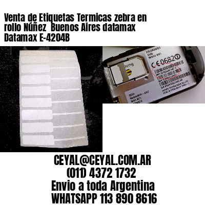 Venta de Etiquetas Termicas zebra en rollo Núñez  Buenos Aires datamax Datamax E-4204B