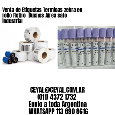 Venta de Etiquetas Termicas zebra en rollo Retiro  Buenos Aires sato industrial
