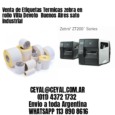 Venta de Etiquetas Termicas zebra en rollo Villa Devoto  Buenos Aires sato industrial
