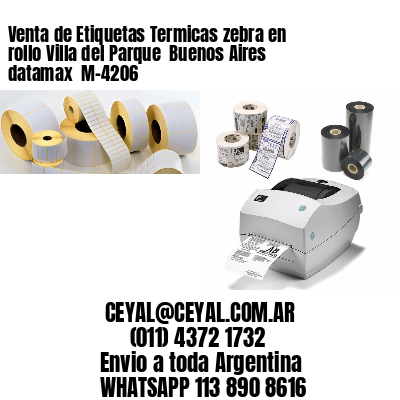 Venta de Etiquetas Termicas zebra en rollo Villa del Parque  Buenos Aires datamax  M-4206