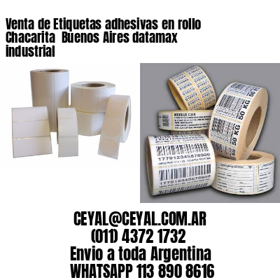 Venta de Etiquetas adhesivas en rollo Chacarita  Buenos Aires datamax industrial