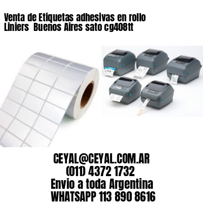Venta de Etiquetas adhesivas en rollo Liniers  Buenos Aires sato cg408tt