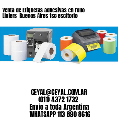 Venta de Etiquetas adhesivas en rollo Liniers  Buenos Aires tsc escitorio