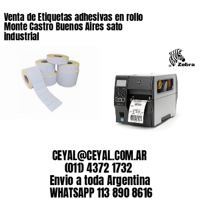 Venta de Etiquetas adhesivas en rollo Monte Castro Buenos Aires sato industrial