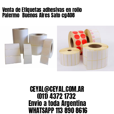 Venta de Etiquetas adhesivas en rollo Palermo  Buenos Aires Sato cg408