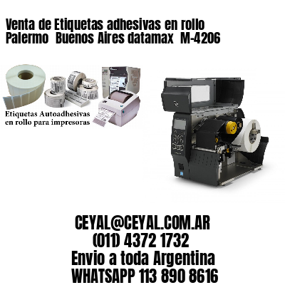 Venta de Etiquetas adhesivas en rollo Palermo  Buenos Aires datamax  M-4206