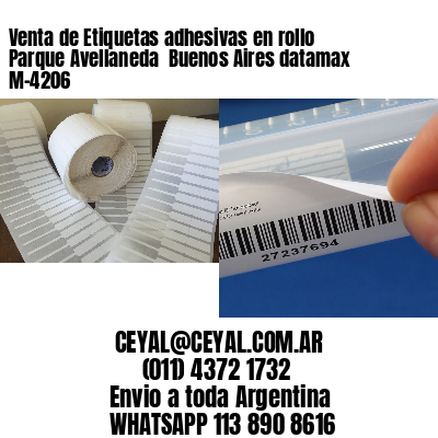 Venta de Etiquetas adhesivas en rollo Parque Avellaneda  Buenos Aires datamax  M-4206