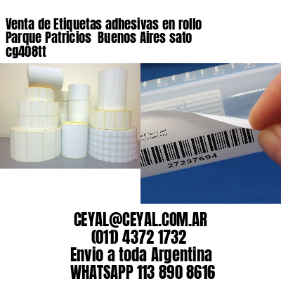 Venta de Etiquetas adhesivas en rollo Parque Patricios  Buenos Aires sato cg408tt