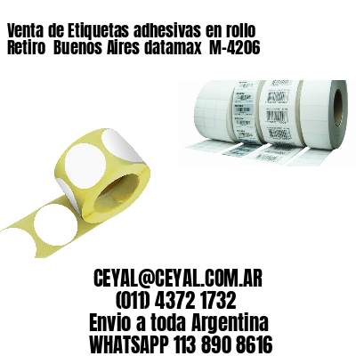 Venta de Etiquetas adhesivas en rollo Retiro  Buenos Aires datamax  M-4206