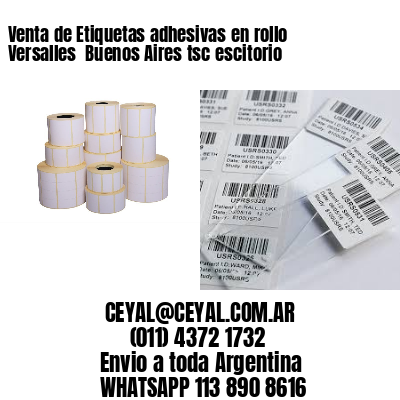 Venta de Etiquetas adhesivas en rollo Versalles  Buenos Aires tsc escitorio
