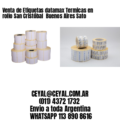 Venta de Etiquetas datamax Termicas en rollo San Cristóbal  Buenos Aires Sato