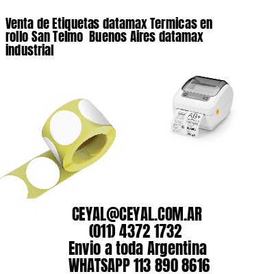Venta de Etiquetas datamax Termicas en rollo San Telmo  Buenos Aires datamax industrial
