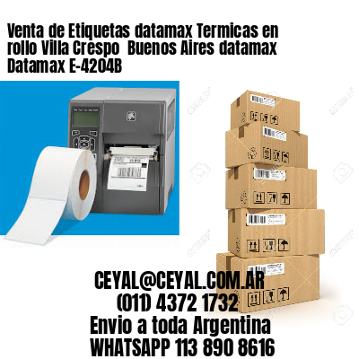 Venta de Etiquetas datamax Termicas en rollo Villa Crespo  Buenos Aires datamax Datamax E-4204B