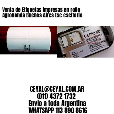 Venta de Etiquetas impresas en rollo Agronomia Buenos Aires tsc escitorio