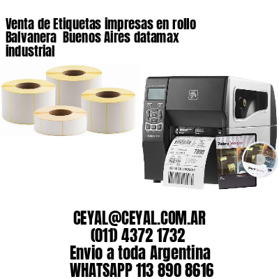 Venta de Etiquetas impresas en rollo Balvanera  Buenos Aires datamax industrial