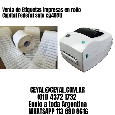 Venta de Etiquetas impresas en rollo Capital Federal sato cg408tt