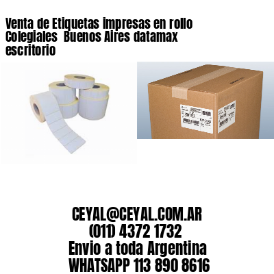 Venta de Etiquetas impresas en rollo Colegiales  Buenos Aires datamax escritorio