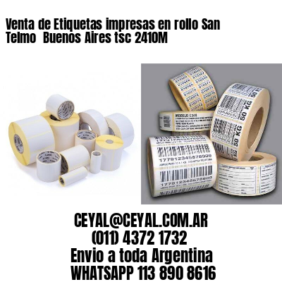 Venta de Etiquetas impresas en rollo San Telmo  Buenos Aires tsc 2410M
