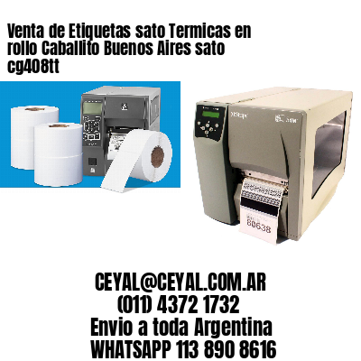 Venta de Etiquetas sato Termicas en rollo Caballito Buenos Aires sato cg408tt