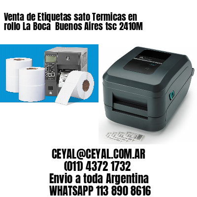 Venta de Etiquetas sato Termicas en rollo La Boca  Buenos Aires tsc 2410M