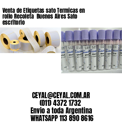 Venta de Etiquetas sato Termicas en rollo Recoleta  Buenos Aires Sato escritorio