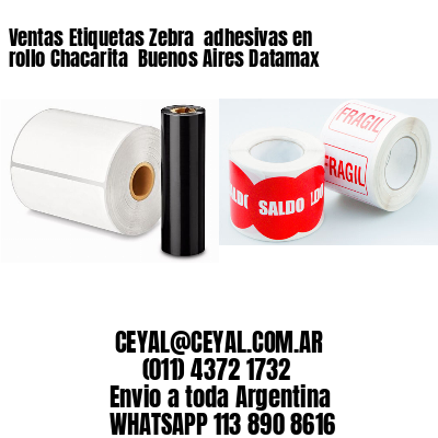 Ventas Etiquetas Zebra  adhesivas en rollo Chacarita  Buenos Aires Datamax