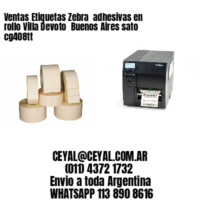 Ventas Etiquetas Zebra  adhesivas en rollo Villa Devoto  Buenos Aires sato cg408tt