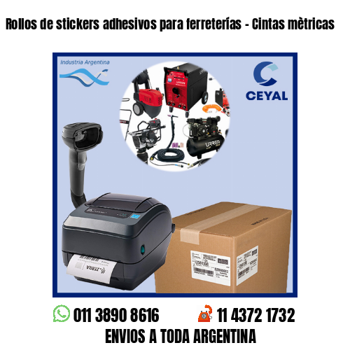 Rollos de stickers adhesivos para ferreterías - Cintas mètricas