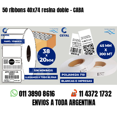 50 ribbons 40x74 resina doble - CABA