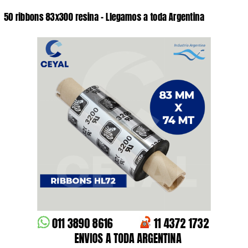 50 ribbons 83×300 resina – Llegamos a toda Argentina
