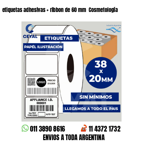 etiquetas adhesivas   ribbon de 60 mm  Cosmetología