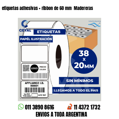 etiquetas adhesivas   ribbon de 60 mm  Madereras