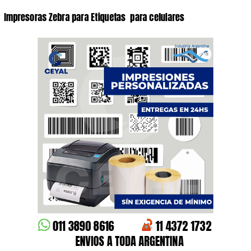 Impresoras Zebra para Etiquetas  para celulares 