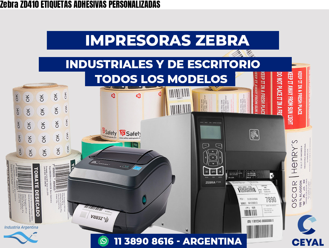 Zebra ZD410 ETIQUETAS ADHESIVAS PERSONALIZADAS | Zebra Etiquetadora