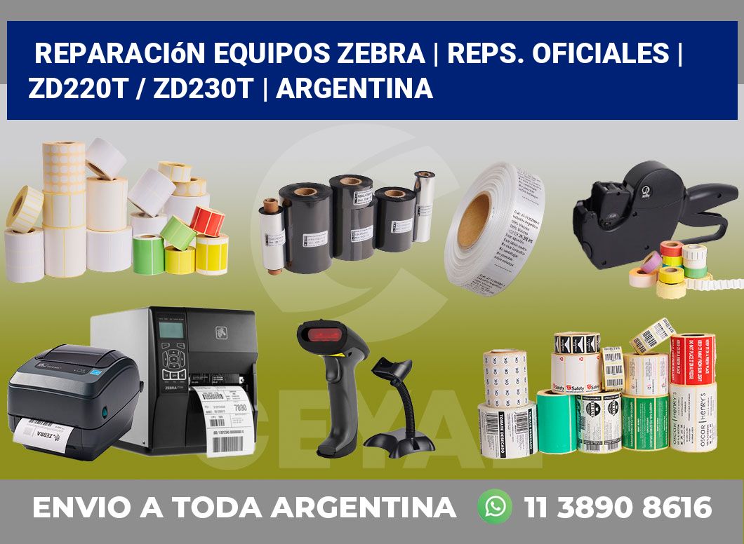 Reparación Equipos Zebra | Reps. Oficiales | ZD220t / ZD230t | Argentina