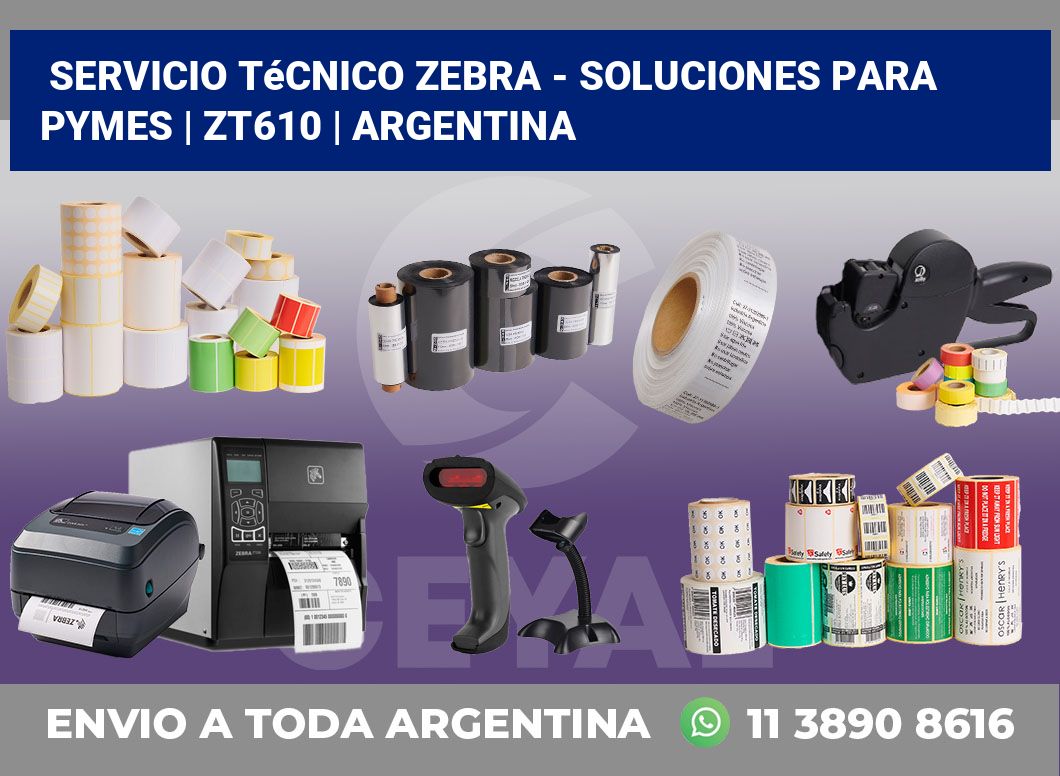 Servicio técnico Zebra – Soluciones para Pymes | ZT610 | Argentina