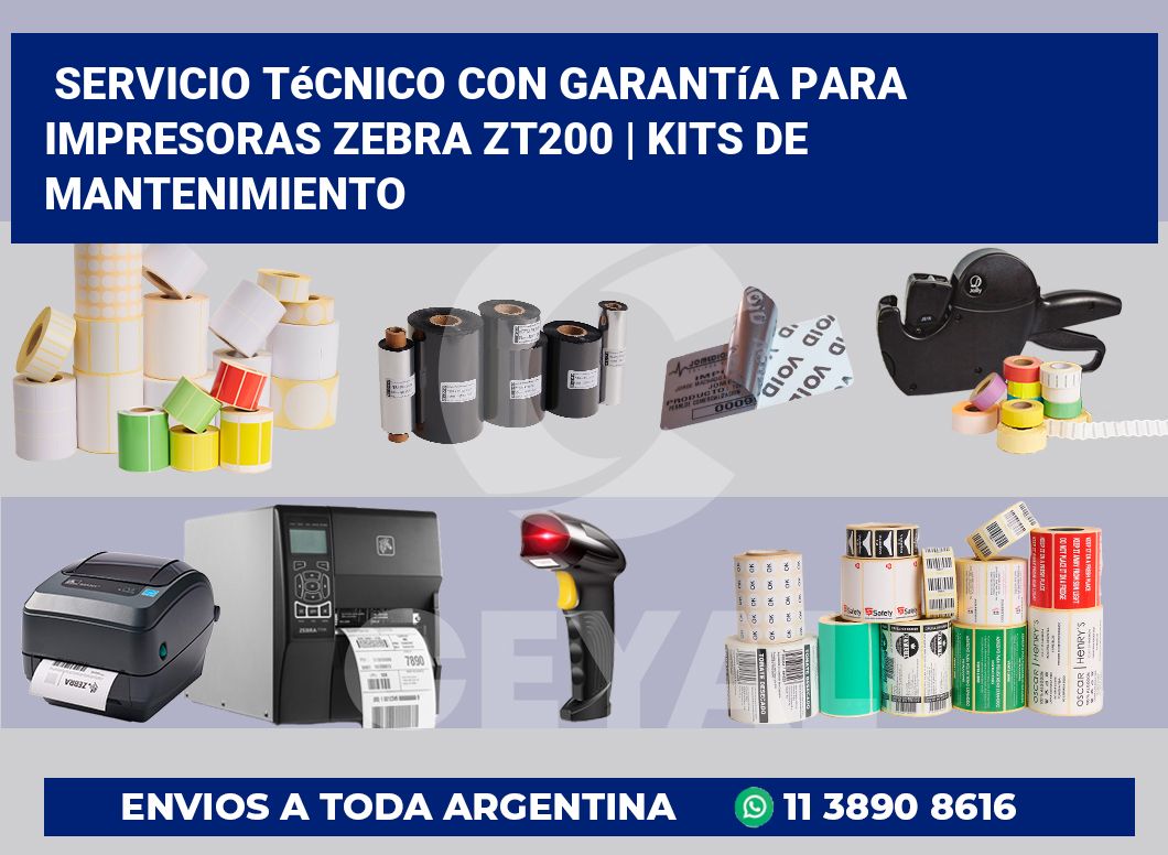 Servicio técnico con garantía para impresoras Zebra ZT200 | Kits de mantenimiento