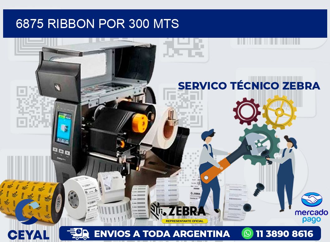 6875 RIBBON POR 300 MTS | Zebra Etiquetadora
