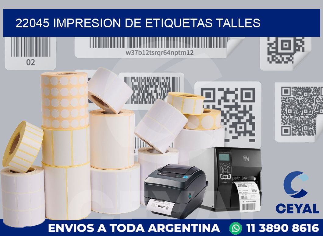 22045 IMPRESION DE ETIQUETAS TALLES | Zebra Etiquetadora