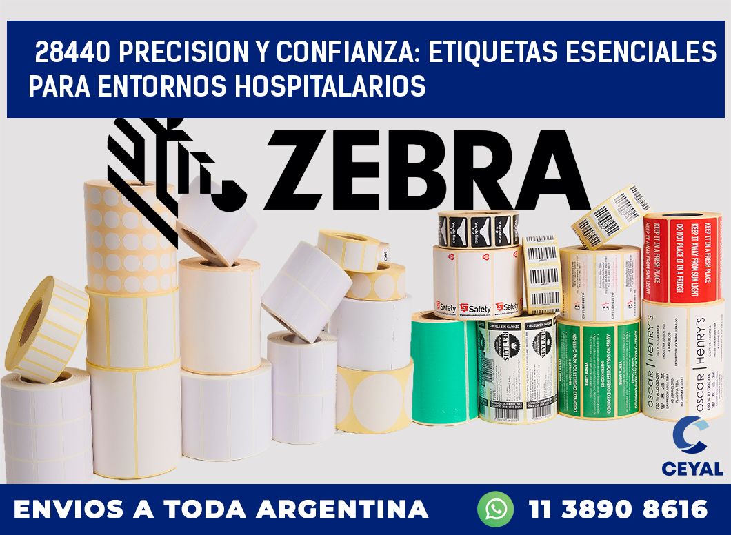 28440 PRECISION Y CONFIANZA: ETIQUETAS ESENCIALES PARA ENTORNOS HOSPITALARIOS