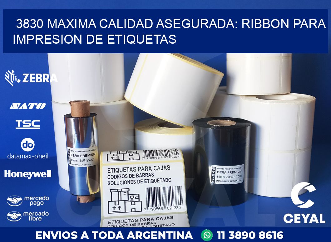 3830 MAXIMA CALIDAD ASEGURADA: RIBBON PARA IMPRESION DE ETIQUETAS