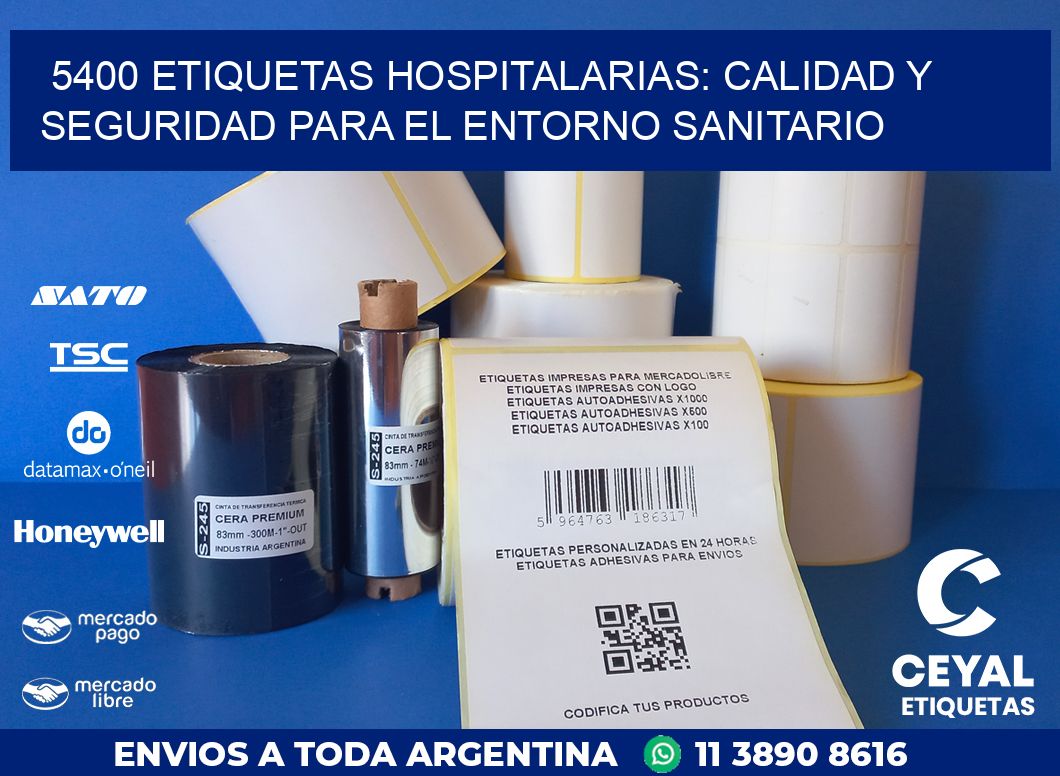 5400 ETIQUETAS HOSPITALARIAS: CALIDAD Y SEGURIDAD PARA EL ENTORNO SANITARIO