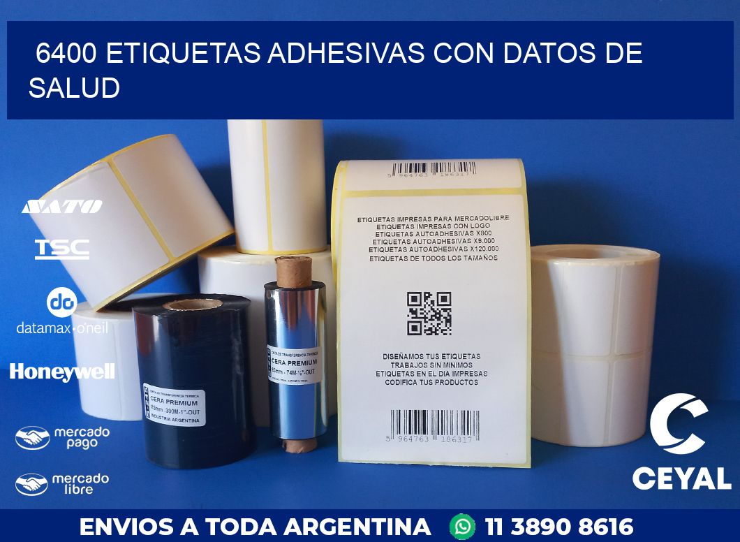 6400 ETIQUETAS ADHESIVAS CON DATOS DE SALUD