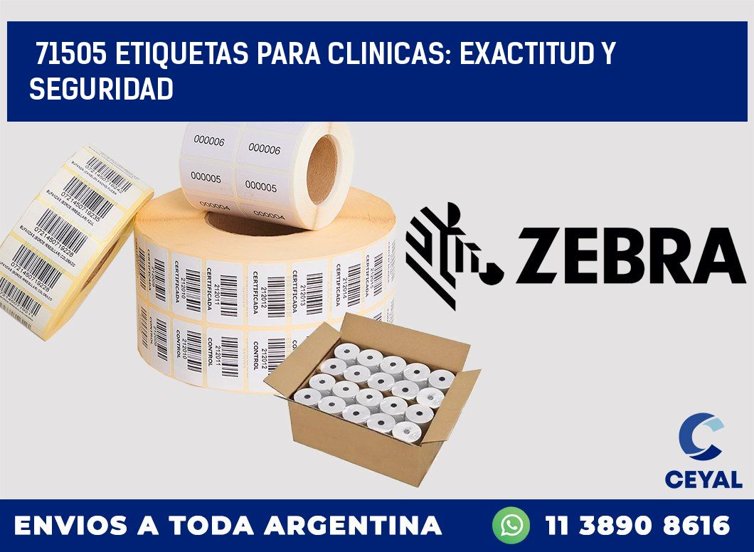 71505 ETIQUETAS PARA CLINICAS: EXACTITUD Y SEGURIDAD