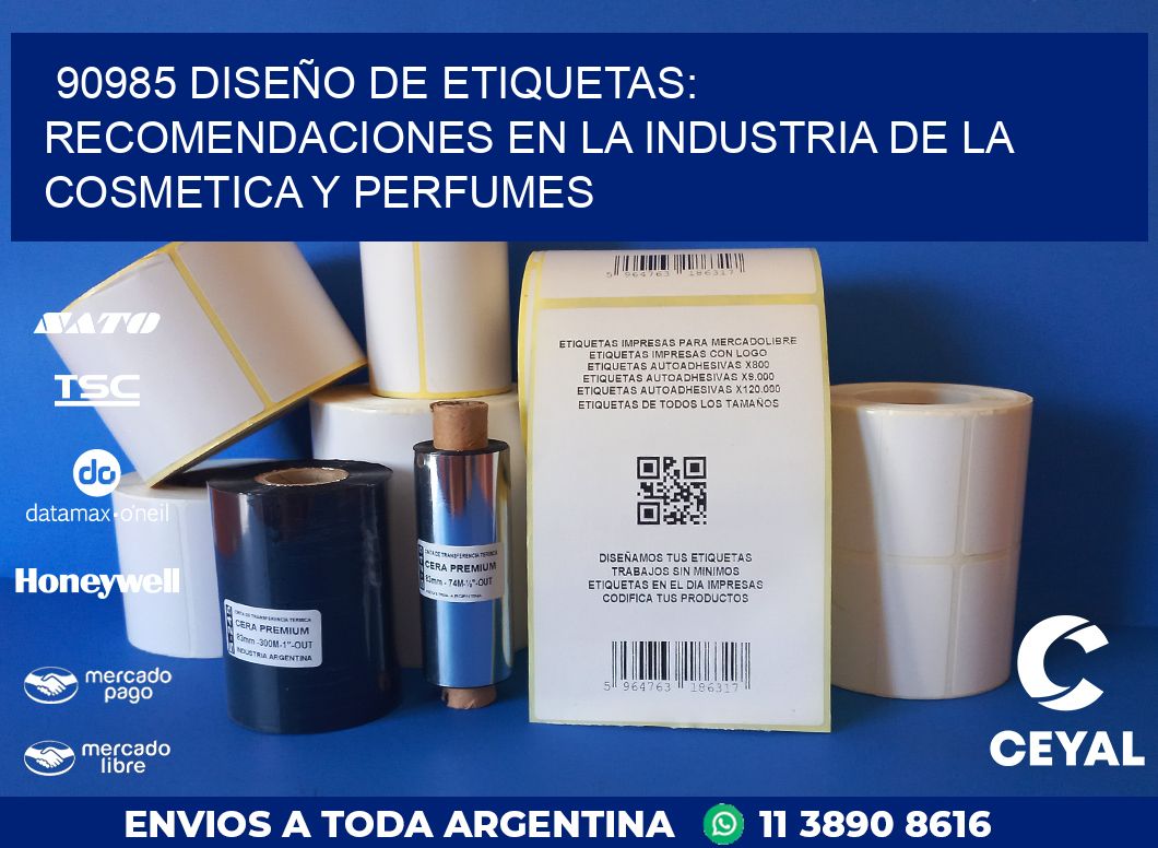 90985 DISEÑO DE ETIQUETAS: RECOMENDACIONES EN LA INDUSTRIA DE LA COSMETICA Y PERFUMES