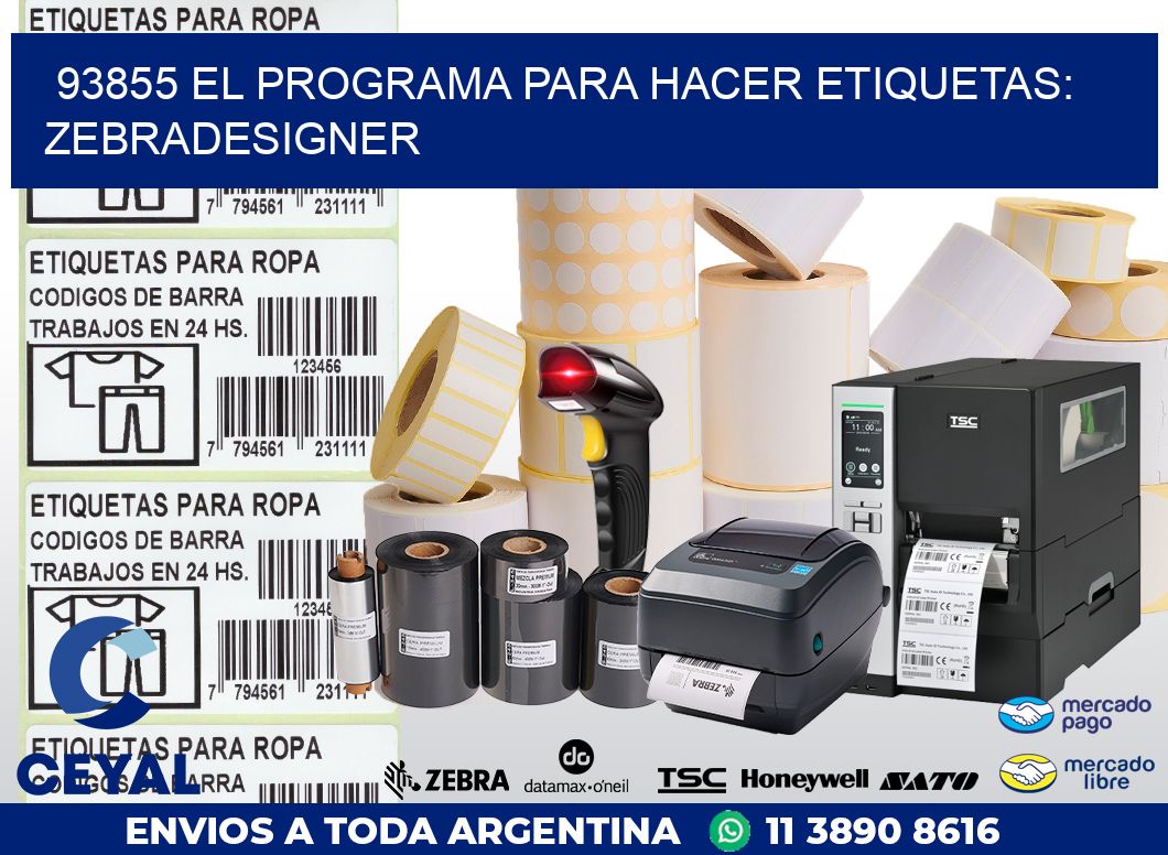 93855 EL PROGRAMA PARA HACER ETIQUETAS: ZEBRADESIGNER